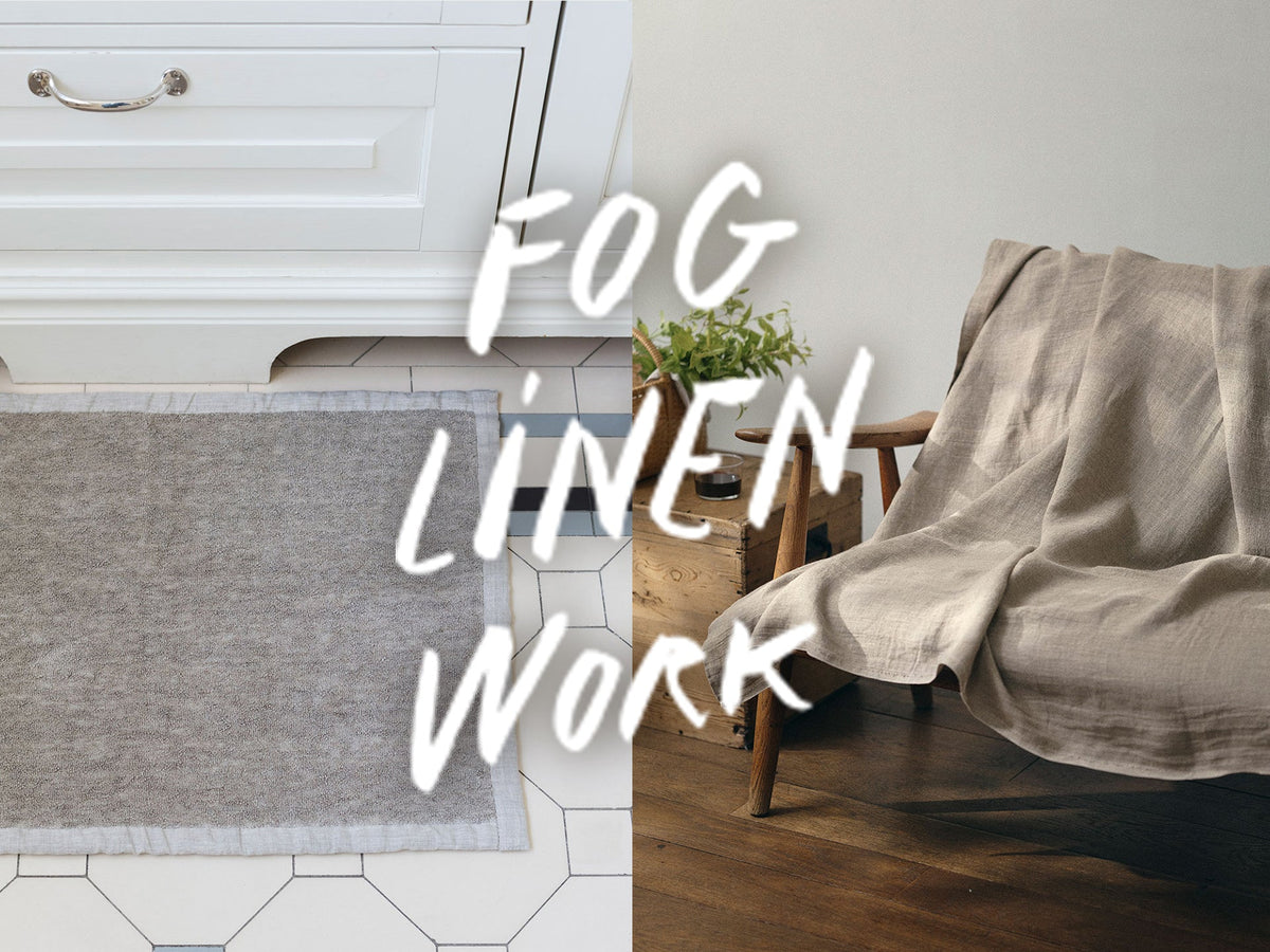 fog-linen-work フォグリネンワーク
